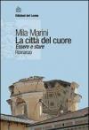 La città del cuore. Essere e stare