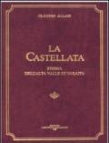 La Castellata. Storia dell'alta valle di Varaita