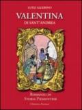 Valentina di Sant'Andrea. Romanzo di storia piemontese