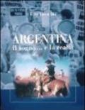 Argentina. Il sogno... e la realtà