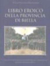 Libro eroico della provincia di Biella