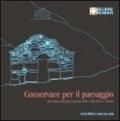 Conservare per il paesaggio. Recupero del patrimonio nelle valli Orco e Soana