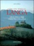 C'era una volta la Langa-Once upon a time there was the Langa. Ediz. bilingue