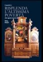 Compendio «Risplenda l'altissima povertà». Altari cappuccini nel territorio di Bene