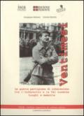 Ventimesi 1943-1945. La guerra partigiana di Liberazione tra l'Infernotto e la Val Luserna. Luoghi e memorie