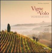 Vigne in volo. I vigneti di Langhe, Monferato e Roero visti dal cielo. Ediz. italiana e inglese