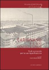 Carignano e il suo centro storico. Studi e proposte per la sua riqualificazione