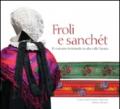 Froli e Sanchet. Il costume femminile in alta Valle Varaita