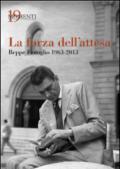 La forza dell'attesa. Beppe Fenoglio 1963-2013