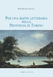 Per una mappa letteraria della provincia di Torino