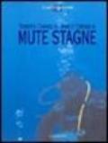 Mute stagne