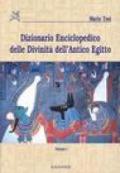 Dizionario enciclopedico delle divinità dell'antico Egitto. 1.