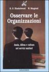 Osservare la organizzazioni. Ansia, difesa e cultura nei servizi sanitari