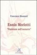 Ennio Morlotti. «Pazienza nell'azzurro»