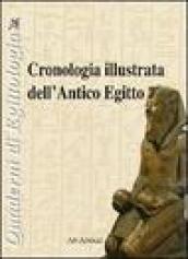 Cronologia illustrata dell'antico Egitto. Ediz. illustrata