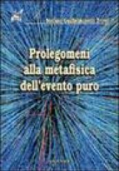 Prolegomeni alla metafisica dell'evento puro