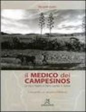 Il medico dei campesinos. La vita e l'opera di Pietro Gamba in Bolivia