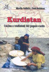 Kurdistan. Cucina e tradizioni del popolo curdo