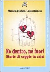 Né dentro, né fuori. Storie di coppie in crisi