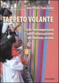 Tappeto volante. L'arte contemporanea nella valorizzazione del contesto sociale