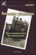 Novecento piemontese. Storie di sconosciuti illustri della provincia torinese