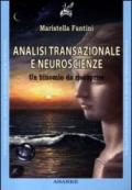 Analisi transazionale e neuroscienze. Un binomio da riscoprire