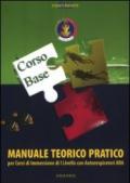 Manuale teorico pratico corso Ara. Per corsi di immersione di livello I con autorespiratori Ara