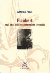 Flaubert negli anni della sua formazione letteraria