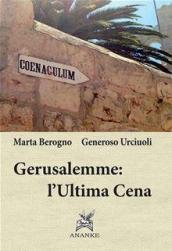 Gerusalemme: ultima cena