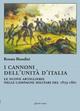 I cannoni dell'unità d'Italia. Le nuove artiglierie nelle campagne militari del 1859-1861