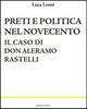 Preti e politica nel Novecento. Il caso di don Aleramo Rastelli