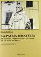 La patria disattesa. Le Marche, i personaggi e le storie di un paese incerto