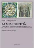 La mia identità. Appunti di conoscenza ebraica