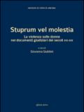 Stuprum vel molestia. La violenza sulle donne nei documenti giudiziari dei secoli XVI-XIX