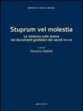 Stuprum vel molestia. La violenza sulle donne nei documenti giudiziari dei secoli XVI-XIX