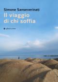 Il viaggio di chi soffia