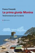 La prima giunta Monina. Testimonianze per la storia