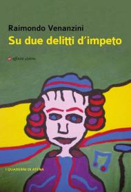 Su due delitti d'impeto