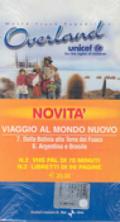 Viaggio al mondo nuovo: Dalla Bolivia alla Terra del Fuoco-Argentina e Brasile. Con 2 videocassette (2 vol.)