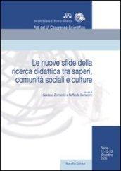 Le nuove sfide della ricerca didattica tra saperi, comunità sociali e culture