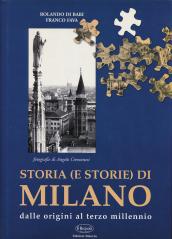 Storia (e storie) di Milano. Dalle origini al terzo millennio