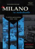 Da Milano in autostrada. La prima generazione (1924-1935)