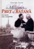 La Milano del pret de Ratanà. Tra storia, arte e leggenda