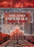 Milano imperiale 1936-1941