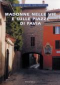 Madonne nelle vie e sulle piazze di Pavia
