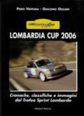 Lombardia Cup 2006. Ediz. illustrata