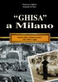 «Ghisa» a Milano