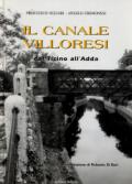 Il canale Villoresi dal Ticino all'Adda