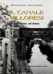 Il canale Villoresi dal Ticino all'Adda