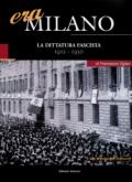 Era Milano. 2.La dittatura fascista (1922-1930)